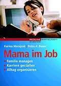 E-Book (epub) Mama im Job von Karina Matejcek