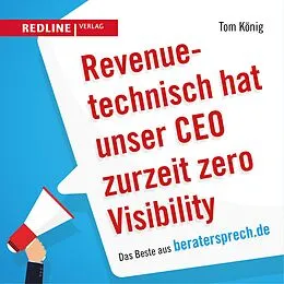 E-Book (pdf) Revenuetechnisch hat unser CEO zurzeit zero Visibility von Tom König