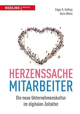 E-Book (pdf) Herzenssache Mitarbeiter von Edgar K. Geffroy, Doris Albiez