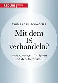 E-Book (pdf) Mit dem IS verhandeln? von Thomas Carl Schwoerer