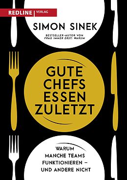 E-Book (epub) Gute Chefs essen zuletzt von Simon Sinek