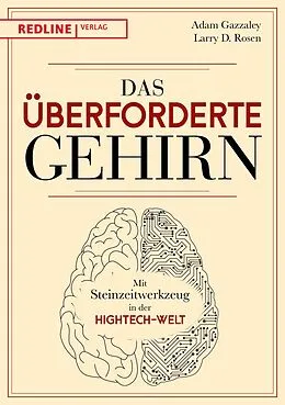 E-Book (pdf) Das überforderte Gehirn von Adam Gazzaley, Larry D. Rosen