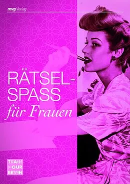 E-Book (pdf) Rätselspaß für Frauen von Nicole Wollscheid, Jana Sommer, Kim Havenith