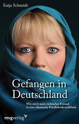 E-Book (epub) Gefangen in Deutschland von Katja Schneidt