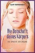 E-Book (pdf) Die Botschaft Deines Körpers von Kurt Tepperwein