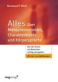 E-Book (pdf) Alles über Menschenkenntnis, Charakterkunde und Körpersprache von Bernhard P. Wirth