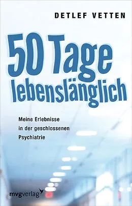 E-Book (epub) 50 Tage lebenslänglich von Detlef Vetten