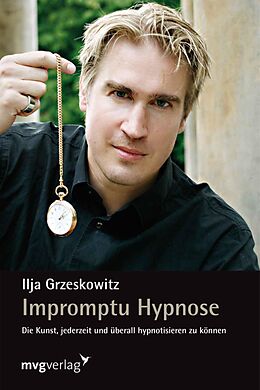 E-Book (epub) Impromptu Hypnose von Ilja Grzeskowitz