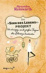 E-Book (pdf) Das "Sinn des Lebens"-Projekt von Alexandra Reinwarth