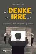 E-Book (epub) Ich denke, also irre ich von David McRaney
