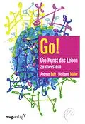E-Book (pdf) Go! Die Kunst das Leben zu meistern von Andreas Buhr, Wolfgang Müller