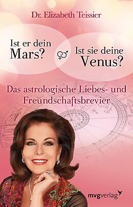 E-Book (epub) Ist er dein Mars? Ist sie deine Venus? von Elizabeth Teissier