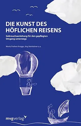 E-Book (epub) Die Kunst des höflichen Reisens von Moritz Freiherr Knigge, Jörg Steinleitner