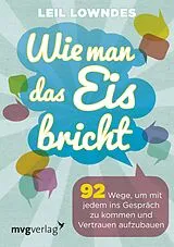 E-Book (epub) Wie man das Eis bricht von Leil Lowndes