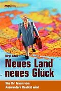 E-Book (epub) Neues Land, neues Glück von Birgit Adam