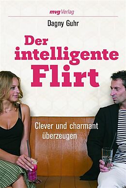 E-Book (epub) Der intelligente Flirt von Dagny Guhr