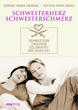 E-Book (epub) Schwesterherz - Schwesterschmerz von Corinna Onnen-Isemann, Gertrud Maria Rösch