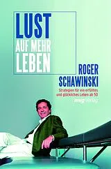 E-Book (epub) Lust auf mehr Leben von Roger Schawinski