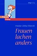 E-Book (epub) Frauen lachen anders von Heide-Ulrike Wendt