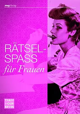 E-Book (epub) Rätselspaß für Frauen von Nicole Wollscheid, Jana Sommer, Kim Havenith