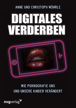 E-Book (pdf) Digitales Verderben von Anne Sophie Wöhrle, Christoph Wöhrle