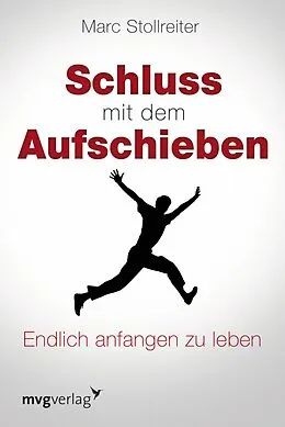 E-Book (pdf) Schluss mit dem Aufschieben von Marc Stollreiter