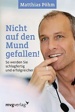E-Book (epub) Nicht auf den Mund gefallen von Matthias Pöhm