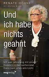E-Book (epub) Und ich habe nichts geahnt von Renate Höhne, Andrea Micus