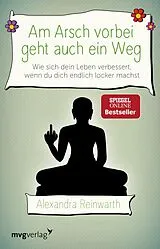 E-Book (pdf) Am Arsch vorbei geht auch ein Weg von Alexandra Reinwarth