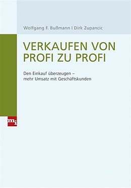 E-Book (pdf) Verkaufen von Profi zu Profi von Wolfgang F. Bußmann, Dirk Zupancic