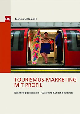 E-Book (pdf) Tourismus-Marketing mit Profil von Markus Stolpmann