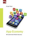 E-Book (epub) App-Economy von Dr. Ansgar Dr. Ansgar Mayer