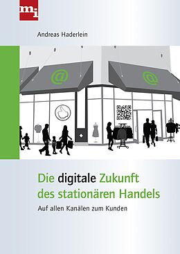 E-Book (pdf) Die digitale Zukunft des stationären Handels von Andreas Haderlein
