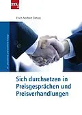 E-Book (epub) Sich durchsetzen in Preisgesprächen und Preisverhandlungen von Erich-Norbert Detroy