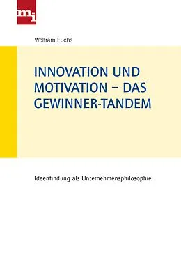 E-Book (pdf) Innovation und Motivation  das Gewinner-Tandem von Wolfram Fuchs