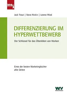 E-Book (epub) Differenzierung im Hyperwettbewerb von Jack Trout, Steve Rivkin, Lorenz Wied