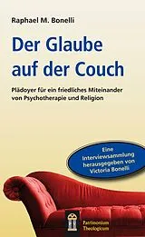 Kartoniert Der Glaube auf der Couch von Raphael M. Bonelli
