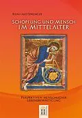 E-Book (epub) Schöpfung und Mensch im Mittelalter von Reinhard Sprenger