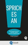E-Book (epub) Sprich es an! von Philipp Steffan, Caroline Morfeld, Tobias Gralke
