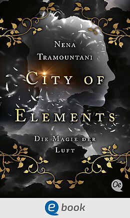 E-Book (epub) City of Elements 3. Die Magie der Luft von Nena Tramountani