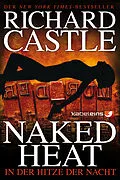 E-Book (epub) Castle 2: Naked Heat - In der Hitze der Nacht von Richard Castle