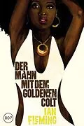 E-Book (epub) James Bond 13 - Der Mann mit dem goldenen Colt von Ian Fleming