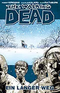 E-Book (pdf) The Walking Dead 02: Ein langer Weg von Robert Kirkman