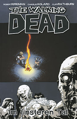 E-Book (pdf) The Walking Dead 09: Im finsteren Tal von Robert Kirkman