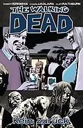 E-Book (pdf) The Walking Dead 13: Kein Zurück von Robert Kirkman
