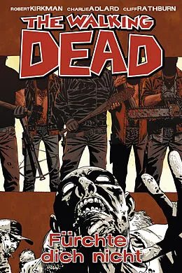 E-Book (pdf) The Walking Dead 17: Fürchte dich nicht von Robert Kirkman