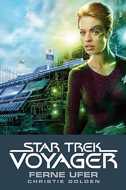 E-Book (epub) Star Trek - Voyager 2: Ferne Ufer von Christie Golden