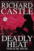 E-Book (epub) Castle 5: Deadly Heat - Tödliche Hitze von Richard Castle