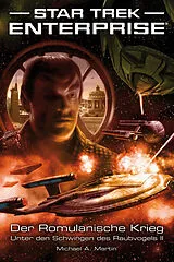 E-Book (epub) Star Trek - Enterprise 5: Der Romulanische Krieg - Unter den Schwingen des Raubvogels II von Michael A. Martin