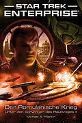 E-Book (epub) Star Trek - Enterprise 5: Der Romulanische Krieg - Unter den Schwingen des Raubvogels II von Michael A. Martin